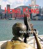 Couverture du livre « Hong Kong l'essentiel » de Eric Le Bian aux éditions Editions Nomades