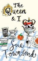 Couverture du livre « The Queen and I » de Sue Townsend aux éditions Epagine