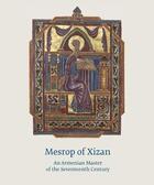 Couverture du livre « Mesrop Of Xizan » de Arakelyan Mikayel aux éditions Paul Holberton