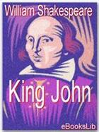 Couverture du livre « King John » de William Shakespeare aux éditions Ebookslib