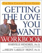 Couverture du livre « Getting the Love You Want Workbook » de Hunt Helen Lakelly aux éditions Atria Books