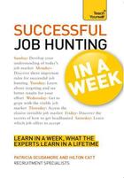 Couverture du livre « Successful Job Hunting in a Week: Teach Yourself » de Catt Hilton aux éditions Hodder Education Digital