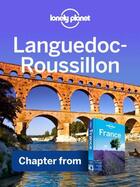 Couverture du livre « Lonely Planet Languedoc-Roussillon » de Lonely Planet aux éditions Loney Planet Publications