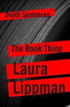 Couverture du livre « The Book Thing » de Laura Lippman aux éditions Head Of Zeus