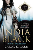 Couverture du livre « India Black and the Rajah's Ruby » de Carr Carol K aux éditions Titan Digital