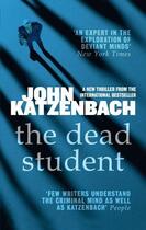 Couverture du livre « THE DEAD STUDENT » de John Katzenbach aux éditions Head Of Zeus