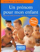 Couverture du livre « Un Prenom Pour Mon Enfant » de Jean-Marc De Foville aux éditions Hachette Pratique