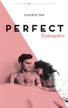 Couverture du livre « Perfect t.3 ; perfect redemption » de Claudia Tan aux éditions Hachette Romans