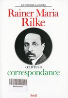 Couverture du livre « Oeuvres » de Rainer Maria Rilke aux éditions Seuil