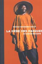 Couverture du livre « La mere des masques. un dogon raconte » de Clement/Grisoni aux éditions Seuil