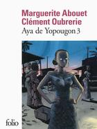 Couverture du livre « Aya de yopougon Tome 3 » de Marguerite Abouet et Clement Oubrerie aux éditions Folio