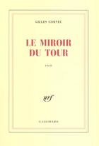 Couverture du livre « Le Miroir du Tour » de Gilles Cornec aux éditions Gallimard