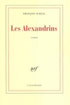 Couverture du livre « Les Alexandrins » de Francois Sureau aux éditions Gallimard
