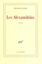 Couverture du livre « Les Alexandrins » de Sureau Francois aux éditions Gallimard