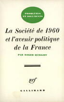 Couverture du livre « Societe De 1960 Avenir » de Roger Quilliot aux éditions Gallimard