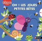 Couverture du livre « Oh ! les jolies petites bêtes » de Melanie Combes aux éditions Nathan