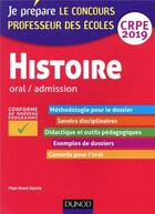 Couverture du livre « Histoire - professeur des ecoles - oral / admission - crpe 2019 » de Paul-Henri Garcia aux éditions Dunod