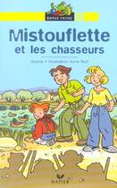 Couverture du livre « Mistouflette Et Les Chasseurs » de Giorda et Anne Teuf aux éditions Hatier