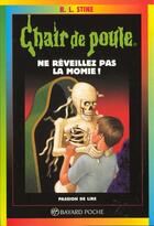 Couverture du livre « Chair de poule Tome 59 : ne réveillez pas la momie ! » de R. L. Stine aux éditions Bayard Jeunesse