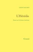 Couverture du livre « L'hérédo ; essai sur le drame intérieur » de Léon Daudet aux éditions Grasset Et Fasquelle