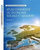 Couverture du livre « Atlas commenté de l'économie sociale et solidaire : Observatoire national de l'ESS (5e édition) » de Ess France/Cncres aux éditions Juris Editions