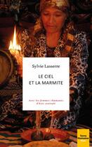 Couverture du livre « Le ciel et la marmite » de Sylvie Lasserre aux éditions Plon