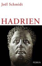 Couverture du livre « Hadrien » de Joel Schmidt aux éditions Perrin