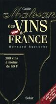 Couverture du livre « Guide Malesan Des Vins De France 2001 » de Burtschy Bernard aux éditions Solar