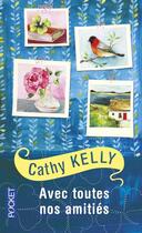 Couverture du livre « Avec toutes nos amitiés » de Cathy Kelly aux éditions Pocket