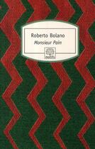 Couverture du livre « Monsieur Pain » de Roberto Bolano aux éditions Serpent A Plumes
