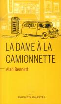 Couverture du livre « La dame à la camionnette » de Alan Bennett aux éditions Buchet Chastel