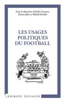 Couverture du livre « Les usages politiques du football » de  aux éditions L'harmattan