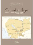 Couverture du livre « Cambodge ; histoire d'une vengeance royale (1958-1965) » de Emmarane Sam aux éditions Theles