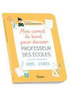Couverture du livre « Mon carnet de bord pour devenir professeur des écoles » de Marina aux éditions Vuibert