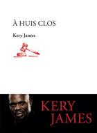 Couverture du livre « À huis clos » de Kery James aux éditions Actes Sud