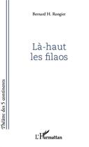 Couverture du livre « Là-haut les filaos » de Bernard Rongier aux éditions L'harmattan