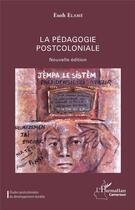 Couverture du livre « La pédagogie postcoloniale » de Esoh Elame aux éditions L'harmattan