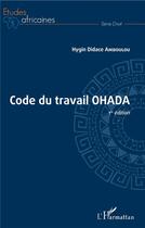 Couverture du livre « Code du travail OHADA » de Hygin Didace Amboulou aux éditions L'harmattan