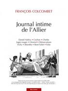 Couverture du livre « Journal intime de l'allier » de Francois Colcombet aux éditions Bleu Autour
