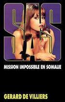 Couverture du livre « SAS T.47 ; mission impossible en Somalie » de Gerard De Villiers aux éditions Malko