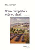 Couverture du livre « Souvenirs parfois osés ou zinzin » de Michel Aubert aux éditions Melibee