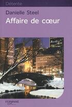 Couverture du livre « Affaire de coeur » de Danielle Steel aux éditions Feryane