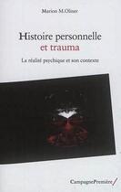 Couverture du livre « Histoire personnelle et trauma » de Marion M. Oliner aux éditions Campagne Premiere