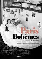 Couverture du livre « Paris bohèmes 1830-1960 » de Bertrand Matot aux éditions Parigramme