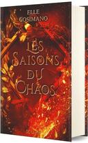 Couverture du livre « Les saisons de la tempête Tome 2 : les saisons du chaos » de Elle Cosimano aux éditions De Saxus