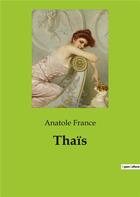 Couverture du livre « Thais » de Anatole France aux éditions Culturea