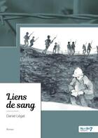 Couverture du livre « Liens de sang » de Daniel Legat aux éditions Nombre 7