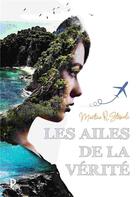 Couverture du livre « Les ailes de la vérité » de Martine R Stasioli aux éditions Publishroom Factory