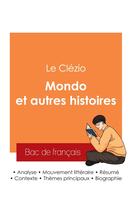 Couverture du livre « Réussir son Bac de français 2025 : Analyse du recueil Mondo et autres histoires de Jean-Marie Gustave Le Clézio » de Jean-Marie Gustave Le Clezio aux éditions Bac De Francais