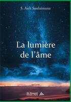 Couverture du livre « La lumiere de l'ame » de Said Anli aux éditions Saint Honore Editions
